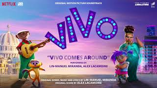 Vivo Comes Around  The Motion Picture Soundtrack Vivo Official Audio [upl. by Nani779]