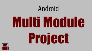 Creating Multi Module project in Android Studio [upl. by Nnaxor]