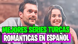 5 MEJORES SÉRIES TURCAS ROMÁNTICAS EN ESPAÑOL [upl. by Drusilla46]