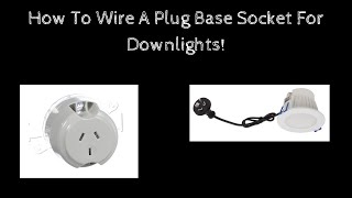 How to wire a plug base for downlights [upl. by Iviv]