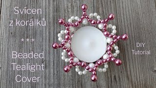 Návod Svícen z korálků  DIY Tutorial Beaded Tealight Cover [upl. by Lewap]