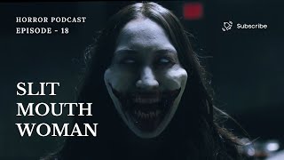 Japanese Urban Legend Slit Mouth Woman Kuchisake Onna [upl. by Richma]