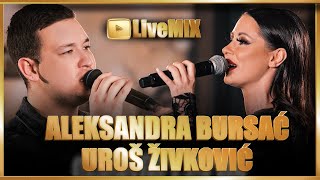 UROS ZIVKOVIC amp ALEKSANDRA BURSAC i BUCOLICI  MEGA LIVE MIX  KAFANA NARODNA PRICA [upl. by Urion]