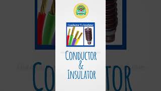 Conductor amp Insulatoreducation [upl. by Eidod926]