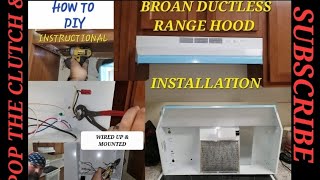 How to Install a Broan Ductless Range Hood  DIY [upl. by Alicirp]