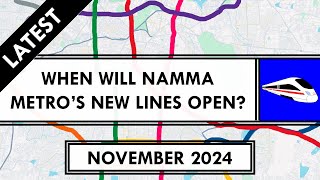 Bangalore Metro Latest Updates  Namma Metro  Current Status  Nov 2024  Metro Rails and Trains [upl. by Gelya471]