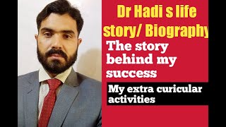 Dr Hadi s Biography life story and the story of his success [upl. by Schmitz805]