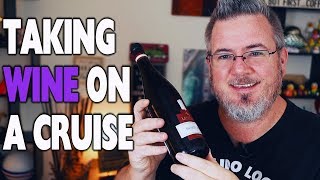 CRUISE LINE WINE POLICIES  How to Bring Wine on a Cruise [upl. by Templer280]