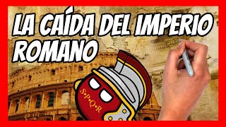 ✅ La CAÍDA del IMPERIO ROMANO  ¿Por qué cayó el IMPERIO ROMANO Resumen en 12 minutos [upl. by Blandina514]