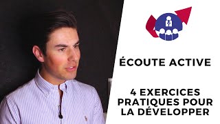 Écoute active  4 EXERCICES PRATIQUES pour la développer empathie et écoute active exercices [upl. by Docilla]