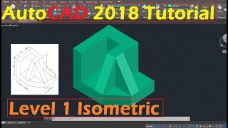 Beginner Tutorial AutoCAD 2018  Isometric Drawing 1 Easy [upl. by Monjan423]