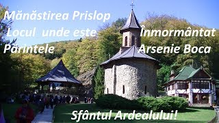 Mănăstirea Prislop  Locul unde este Înmormântat Părintele Arsenie Boca  Sfântul Ardealului [upl. by Follmer]