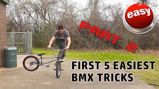 FIRST 5 EASIEST BEGINNER BMX TRICKS PART 2 [upl. by Mansfield164]