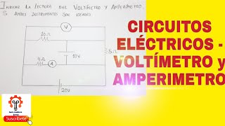 CIRCUITOS ELÉCTRICOS  LECTURA DEL AMPERÍMETRO Y VOLTÍMETRO [upl. by Denis812]