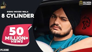 8 CYLINDER Full Song Sidhu Moose Wala  Latest Punjabi Songs 2020 [upl. by Martres]