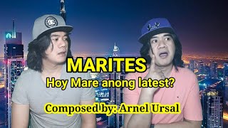 Marites hoy mare anong latest Parody song Composed By Arnel Ursal [upl. by Tennos]