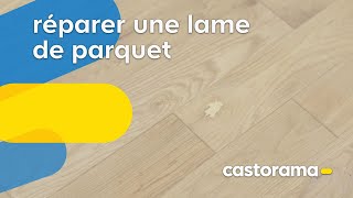 Comment réparer une lame de parquet  Castorama [upl. by Herrick15]