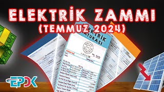 elektrik zammı temmuz 2024 [upl. by Nnawtna]