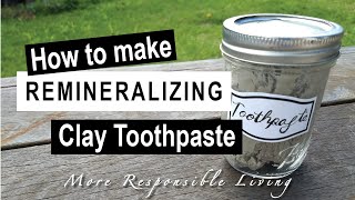 How to make DIY clay toothpaste [upl. by Adnoved]