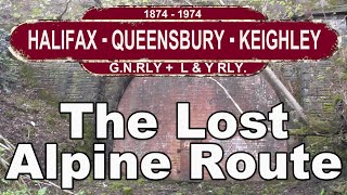 GNR Halifax  Queensbury  Keighley The Alpine Route Yorkshires Lost Railway [upl. by Parthinia]