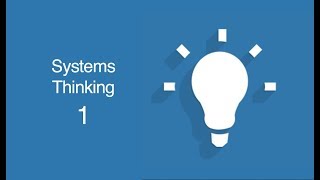 Systems Thinking [upl. by Aniratak619]