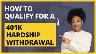 How to Qualify for a 401k Hardship Withdrawal [upl. by Ylurt]