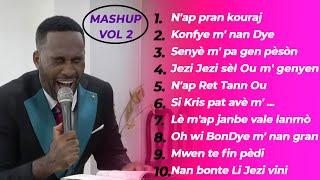 Nap pran kouraj  Senyè m pa gen pèsòn  Nap Ret Tann Ou  MASHUP VOL 2  PLM ADORATION [upl. by Aufa]