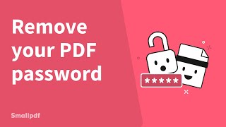 PDF Password Remover by Smallpdf [upl. by Conant]