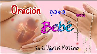 🙌Oracion para bebe vientre materno🤰 [upl. by Atnek824]