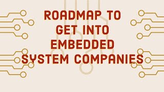 Roadmap to get into Embedded system companies  What to study for getting placed in embedded profile [upl. by Norahc]