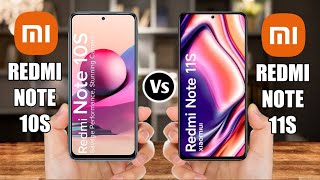 Redmi Note 10S Vs Redmi Note 11S [upl. by Albric16]