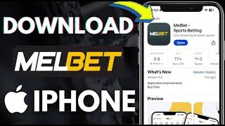 How To Download Melbet App In Iphone  Install Melbet In Iphone 2025 [upl. by Mimi573]