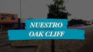 quotNuestro Oak Cliffquot Documentary [upl. by Lemmueu]