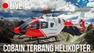 LIVE MABAR COBA TERBANG HELIKOPTER ke PT FREEPORT  Microsoft Flight Simulator 2020 Indonesia [upl. by Olympias330]