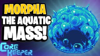 Morpha the Aquatic Mass Guide  Core Keeper [upl. by Irena340]