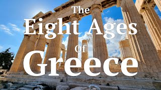 The Eight Ages of Greece  A Complete History [upl. by Annoeik]