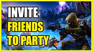 How to INIVTE Friends to Party amp Crossplay in Destiny 2 Fast Method [upl. by Irab]