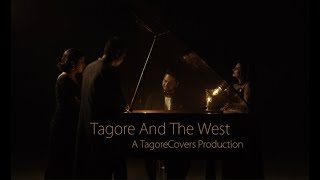 Tagore And The West  Medley  A TagoreCovers Production [upl. by Remoh]