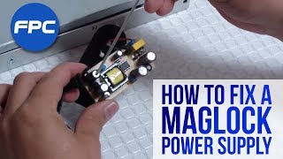 How To fix a Maglock Power Supply [upl. by Foulk]