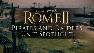 Unit Spotlight Pirates amp Raiders  Getae [upl. by Thorncombe]