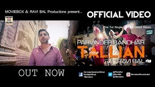 TALLIAN  OFFICIAL VIDEO  PARVINDER SANDHAR amp RAVI BAL [upl. by Aenahs]