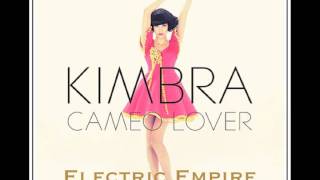 KIMBRA CAMEO LOVER  ELECTRIC EMPIRE REMIX [upl. by Nitram30]