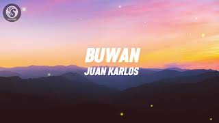 juan karlos  Buwan Lyrics [upl. by Ardnaxila]