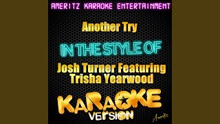 Another Try In the Style of Josh Turner Feat Trisha Yearwood Karaoke Version [upl. by Raual]