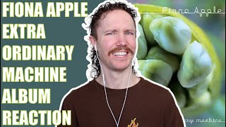 FIONA APPLE  EXTRAORDINARY MACHINE ALBUM REACTION [upl. by Latham]