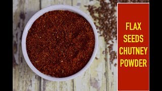 Flax Seeds Chutney PowderNorth Karnataka Agase Chutney PudiFlax seeds garlic chutney powder [upl. by Padegs]