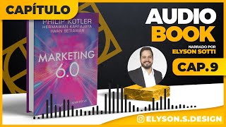 Marketing 60 AudioBook 🎧 CAP9  Philip Kotler  Narração  Elyson Sotti TRADUZIDO EM PORTUGUÊS [upl. by Rez]