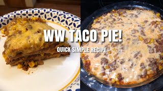 WW FREESTYLE TACO PIE [upl. by Lattonia]