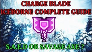 Charge Blade Complete Guide 2020  Everything you need to know  MHW Iceborne [upl. by Wende]