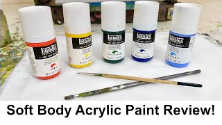 Liquitex Soft Body Professional Grade Acrylic Paint Review [upl. by Presber]